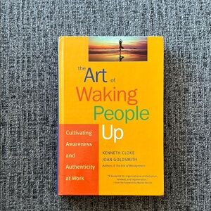 New The Art of Waking People Up -  Leadership Book by Cloke & Joan Goldsmith